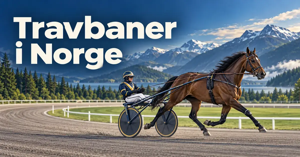 Illustrasjon av en travhest med sulky og kusk på en oval travbane med fjell og skog i bakgrunnen og teksten «Travbaner i Norge».